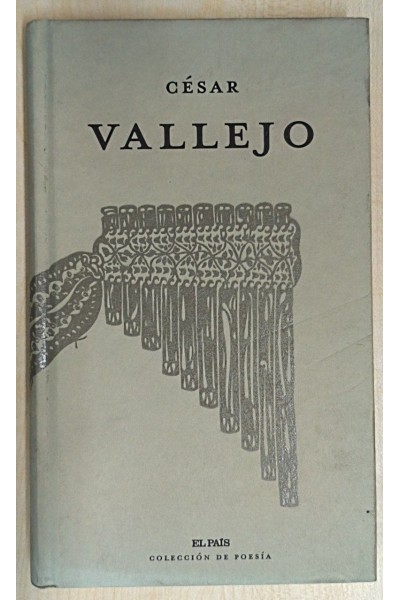 CESAR VALLEJO. Antología poética